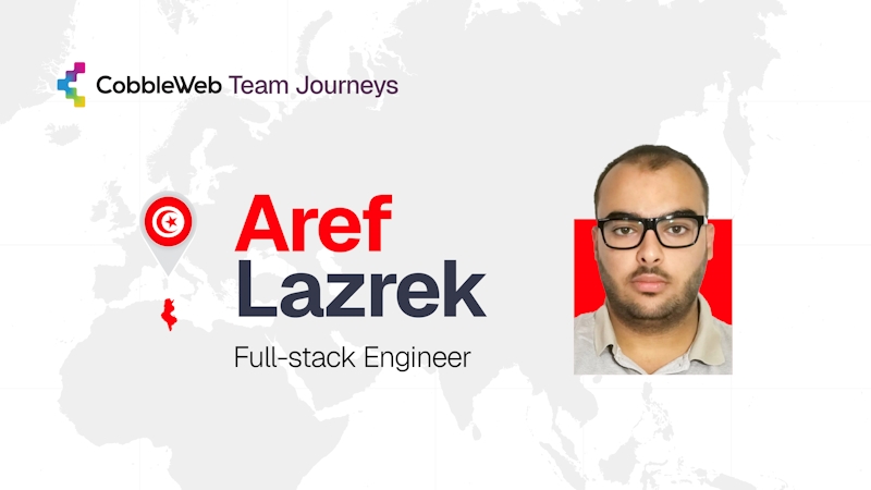 Q&A with Aref Lazrek: What makes a CobbleWeb full-stack engineer tick?